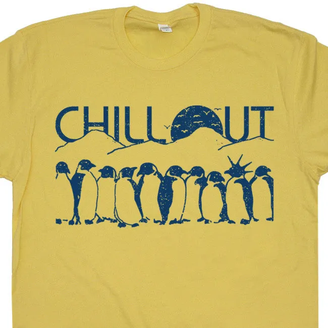 Chill Out Penguin T Shirt Funny Penguin T Shirt Cool Penguin T Shirt