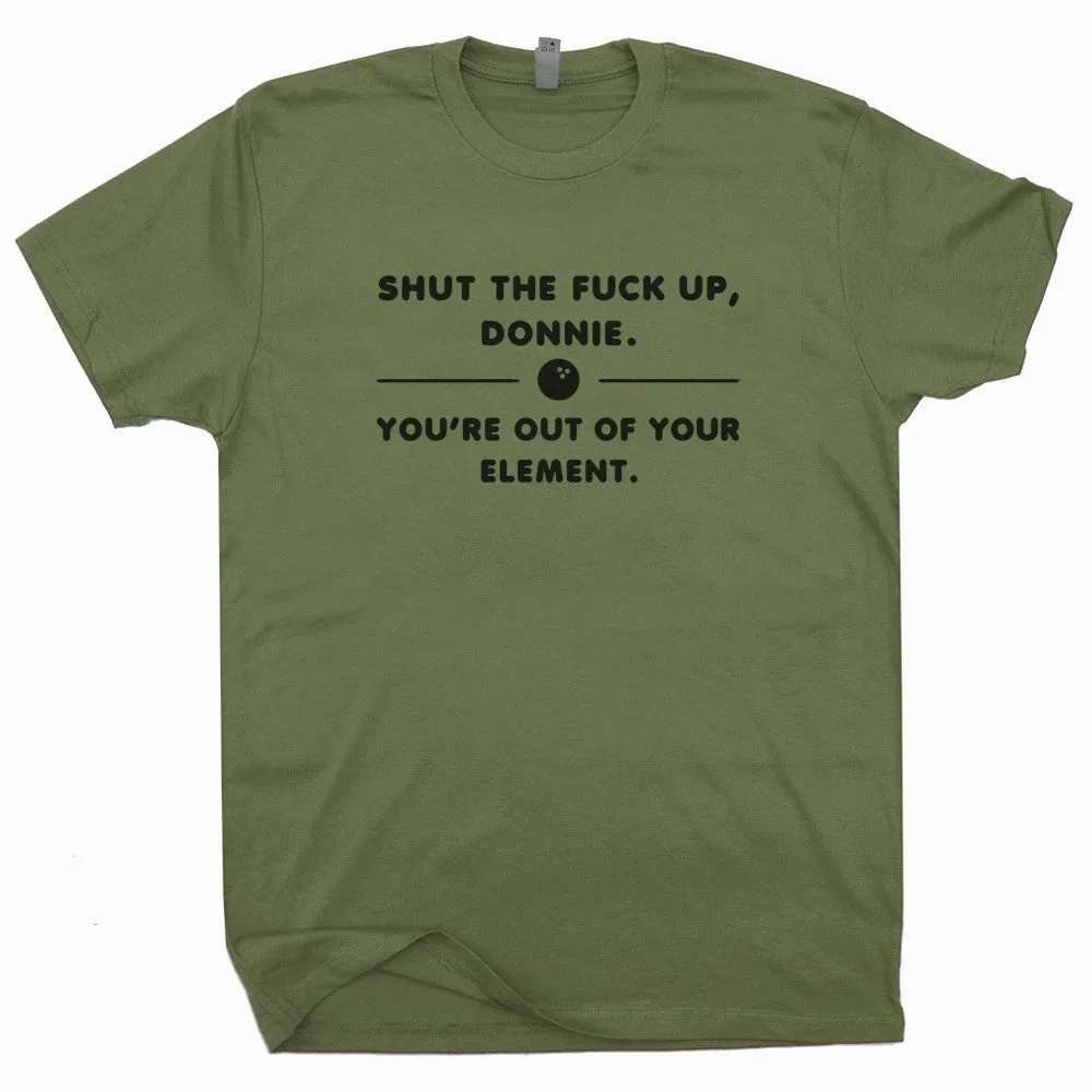 Donnie The Big Lebowski T Shirt Vintage Bowling T Shirt Cool Movie Shirt