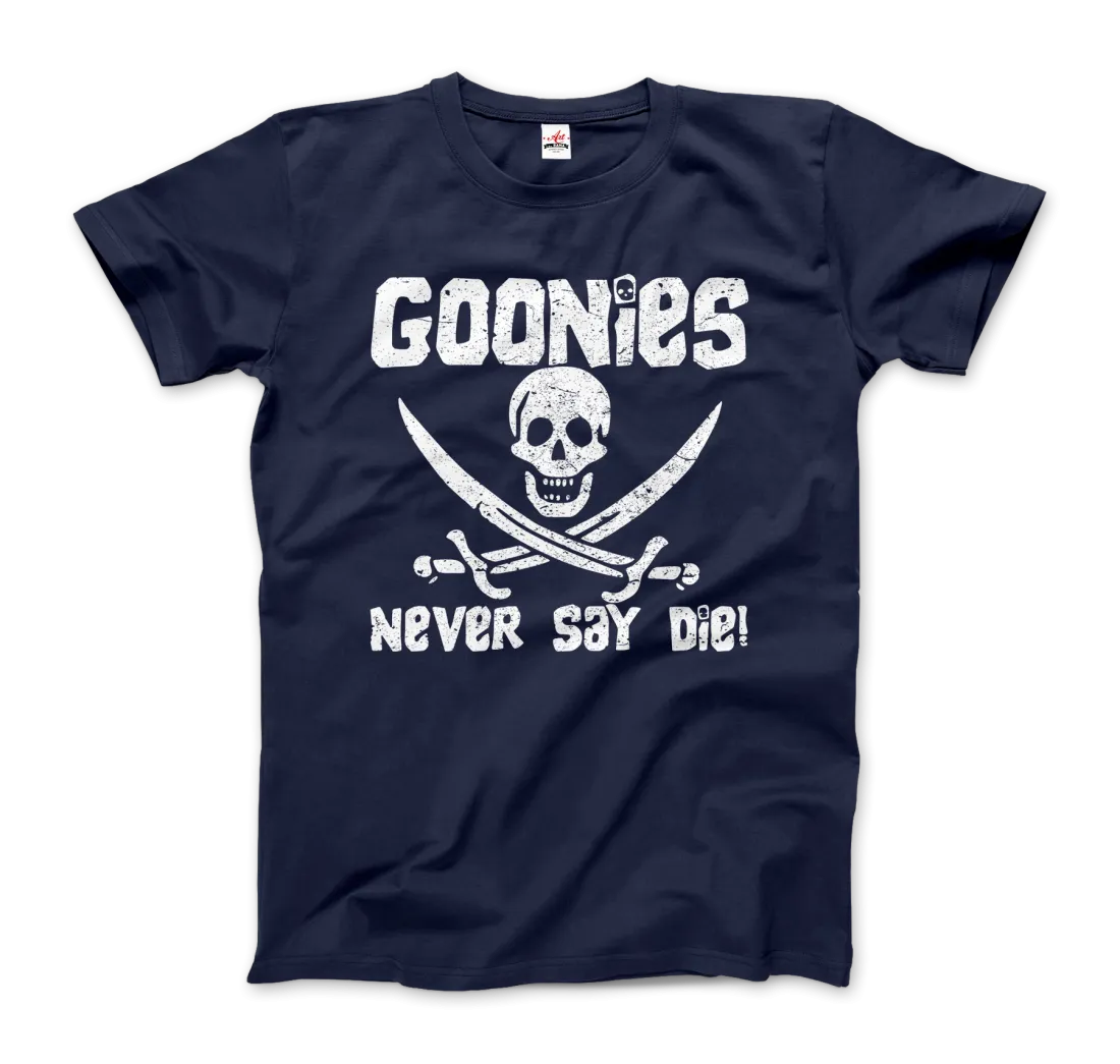 Men's & Women's The Goonies Never Say Die Distressed Design T-Shirt- 6 Colors