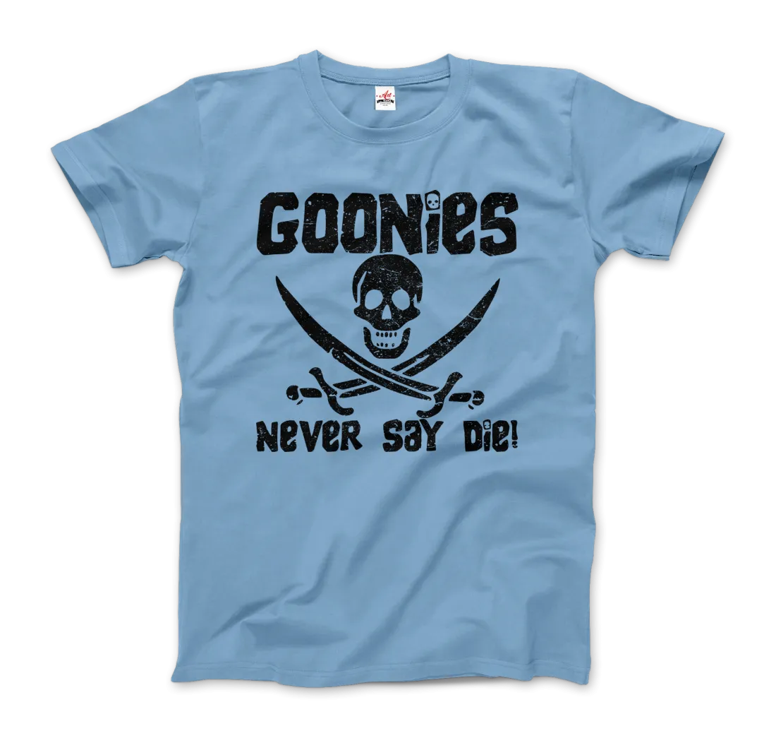 Men's & Women's The Goonies Never Say Die Distressed Design T-Shirt- 6 Colors