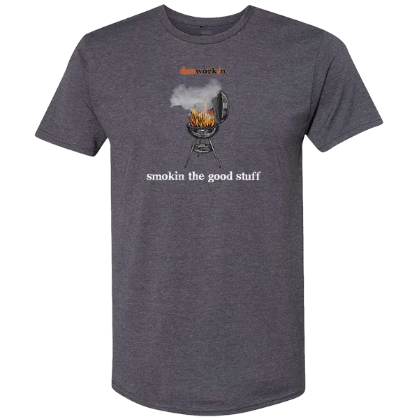 Smokin the Good Stuff Unisex Lightweight Cotton/Poly Blend SS Tee