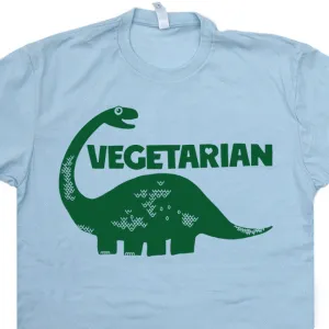 Vegetarian T Shirt Vegetarian Dinosaur Shirt Funny Vegetarian T Shirt Saying